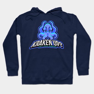 Kraken Up? Hoodie